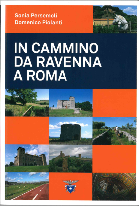 IN CAMMINO DA RAVENNA A ROMA