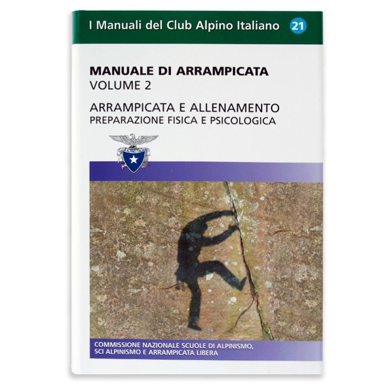 Manuale di arrampicata - Vol. 2 - Preparazione fisica e psicologica