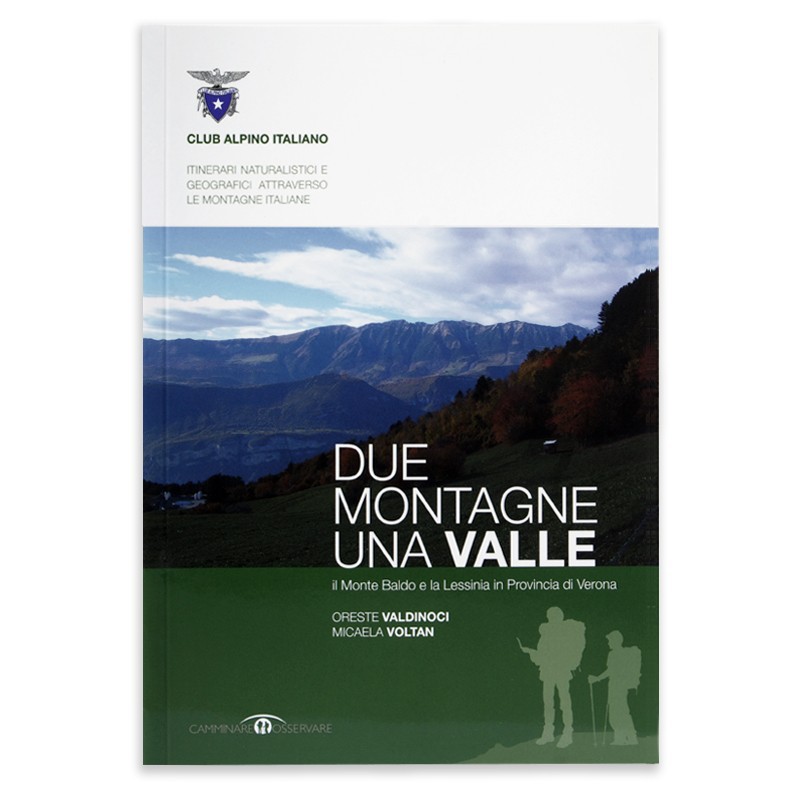 Due montagne una valle – Il Monte Baldo e la Lessinia in provincia di Verona